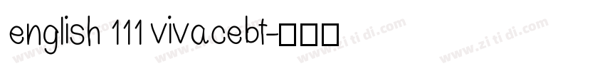 english 111 vivacebt字体转换